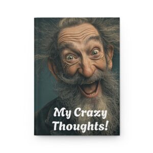 Personalized Hardcover Journal - "My Crazy Thoughts!"