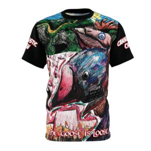 Cannibalistic Chicken Band The Goose Is Loose Unisex Tee (AOP) Hand Drawn By Band Front man