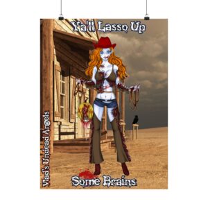 Cassidy Undead Angel Zombie Cowgirl (Alt Hair)- Classic Art w/Text Matte Vertical Posters